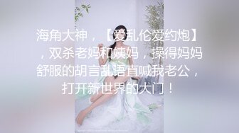 ❤️❤️正版4K购买！专业抄底大师KingK精品，万象城美女如云，CD超多极品小姐姐裙内骚丁蕾丝超级炸裂，贴身手法一流