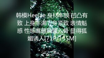 【印象足拍46】最新大神破解大尺度啪啪，学生妹很听话，抠一抠插一插，超清画质佳作