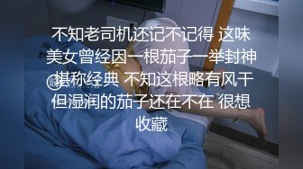 大波浪骚货表姐，蜜桃臀被打的啪啪响，骑乘位3挡快速摇摆，干的高潮情不自禁喊爸爸干我