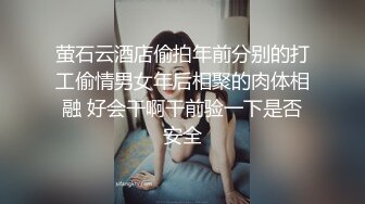 [2DF2] 大屌萌妹ts阿璟酒店拍摄，约炮直男，火力全开 操得受不了 最后用手撸出来！ - soav_evMerge[MP4/46.2MB][BT种子]