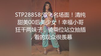 STP30443 巨乳淫荡少妇！居家激情操逼！按着脑袋吃屌，骑乘位操的奶子晃动，肛塞跪地啪，尽情玩弄好骚