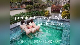 -premiumbukkake.2024.vivian.lola.1.bukkake.xxx