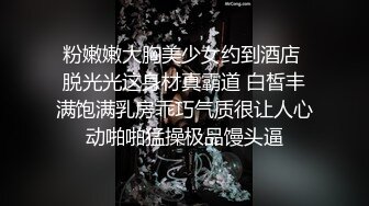 【新片速遞 】 偷拍大神偷拍两个美女裙底❤️吊带短裙靓女逛街白色半透内内骚气外露+超短热裤骚货P股蛋露出男友忍不住开摸[387MB/MP4/03:48]