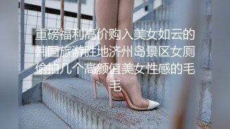 做服务的技师女朋友下班让我体验特殊服务 口活超棒 全程主动骑乘自己扭动 干完一炮继续裹J8太舒服了