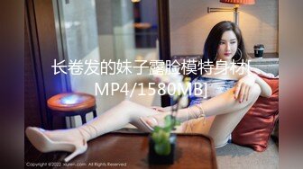 年轻小伙约啪苗条175嫩妹，口里喊着你好厉害